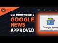 How do I get approved for Google News?