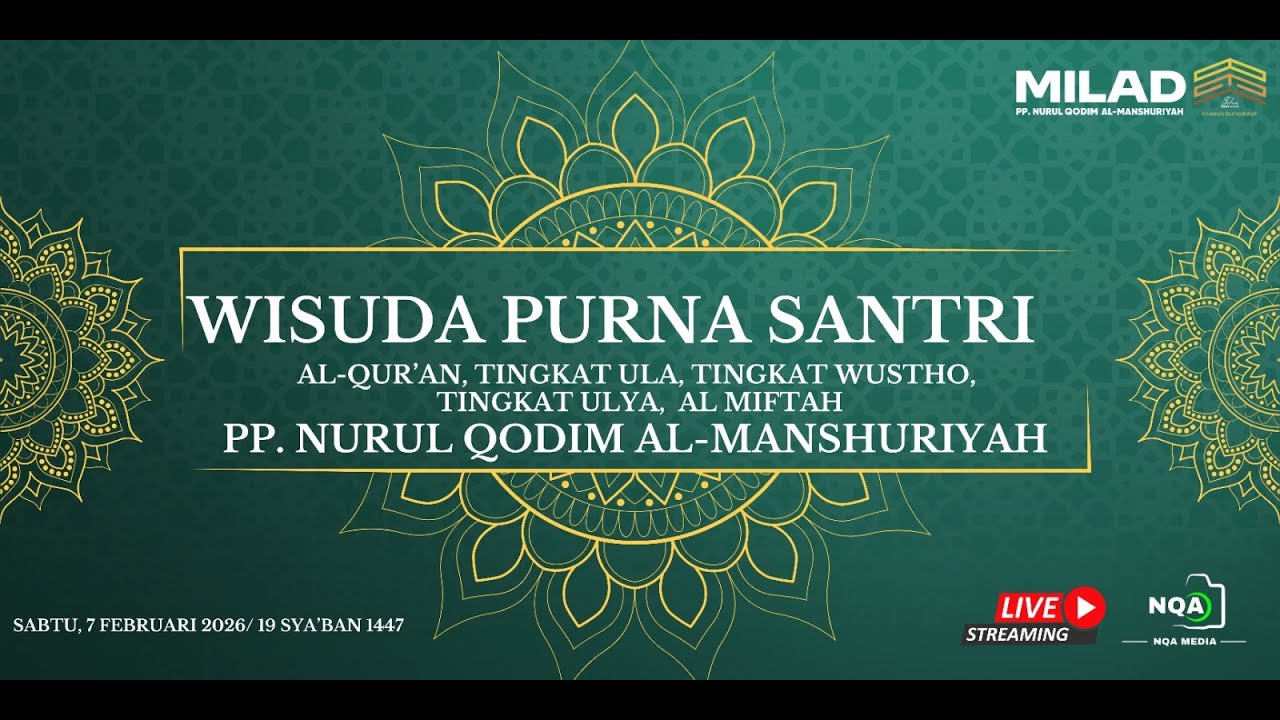 🔴 WISUDA  PURNA SANTRI  PP NURUL QODIM AL MANSHURIYAH TAMANSARI 1447 H