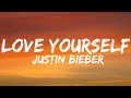 Justin Bieber - Love Yourself (Lyrics)