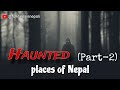 Haunted places of nepal part2  nepali urban legends folktalesinnepali