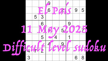Sudoku solution El País 11 May 2025 Difficult level