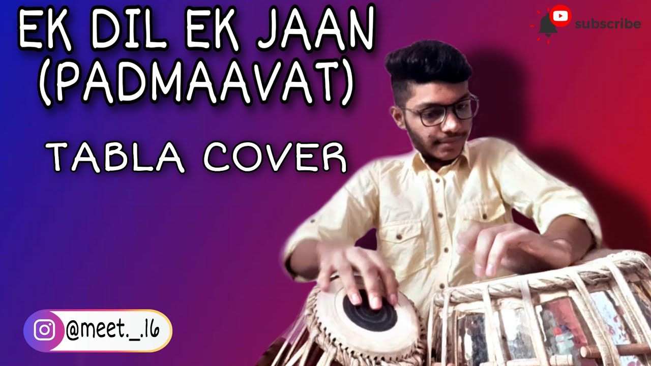 Ek Dil Ek Jaan  Padmaavat  Tabla cover