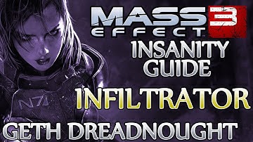 ★ Mass Effect 3 ▪ Insanity Infiltrator Guide - Priority: Geth Dreadnought