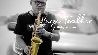 Bebi Romeo - Bunga Terakhir (Saxophone Cover) by @Kangjack29