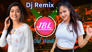 Dj Song💙 || Top Dj | Hard Bass ❤️‍🔥 | JBL Dj Remix | Old Hindi Dj Song 🥀| | Dj Remix Song 2024