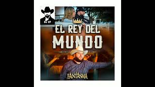 El Rey Del Mundo 》 El Fantasma 》》》》Subale El Rey Del Mundo 》 El Fantasma 》》》》Subale