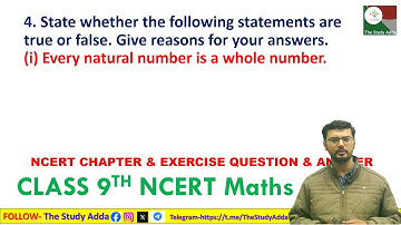State whether the following statements are true or false. i) Every natural number is a whole number.