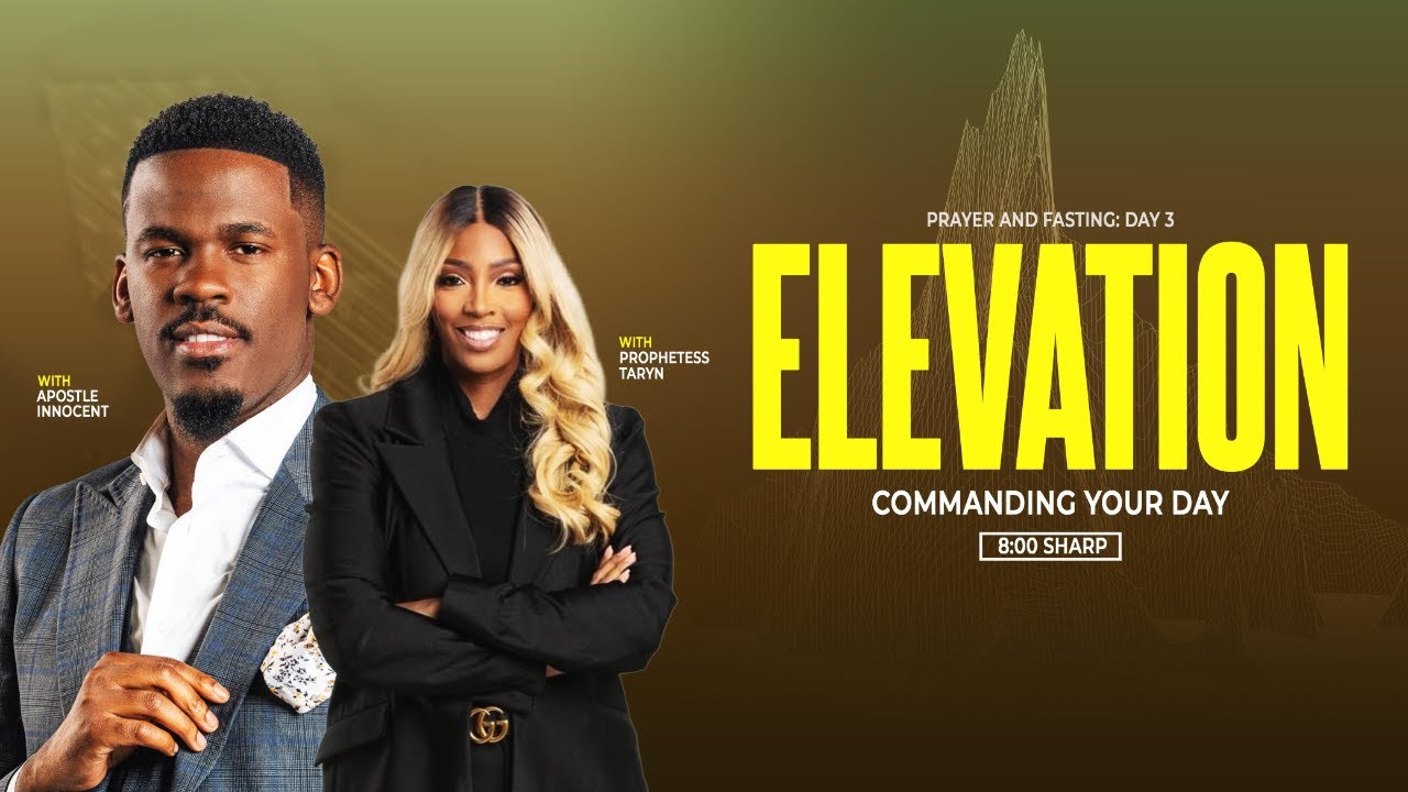 ELEVATION || APOSTLE INNOCENT & PROPHETESS TARYN 