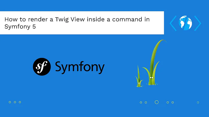 How to render a Twig View inside a command in Symfony 5