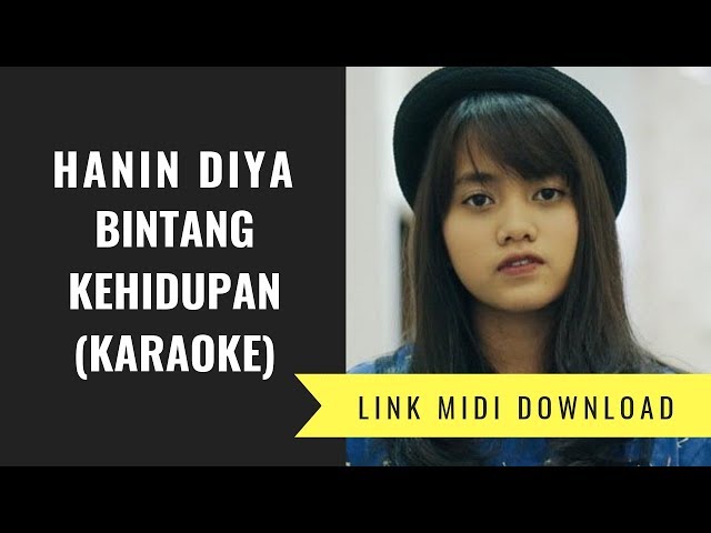 Hanin Dhiya - Bintang Kehidupan (Karaoke/Midi Download) class=