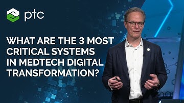 What Are the 3 Most Critical Systems in MedTech Digital Transformation?