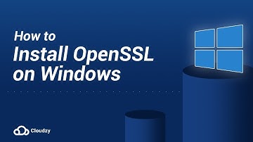 How to Install OpenSSL on Windows