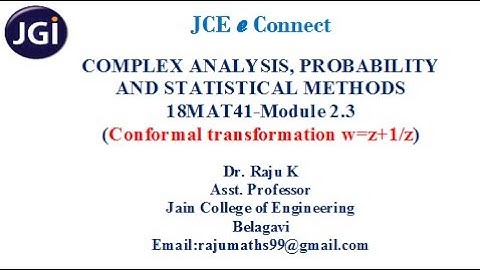 JCE MAT COMPLEX ANALYSIS, PROBABILITY, STATISTICAL METHODS MODULE 2.3