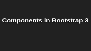 Components in Bootstrap 3