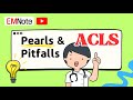 Acls pearls and pitfalls