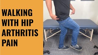 How To Walk If You Suffer From Painful Bone On Bone Hip Arthritis