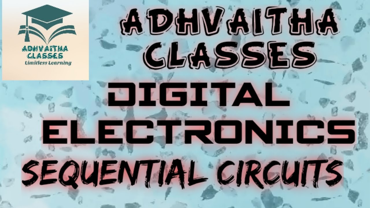 Sequential Circuits flipflops DigitalElectronics GATE,IES,UGC NETElectronic Science AdhvaithaClasses