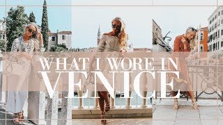 WHAT I WORE IN VENICE // Outfit Diaries // Fashion Mumblr