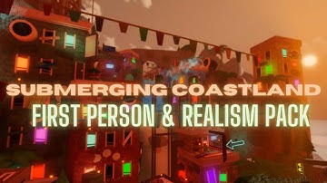Submerging Coastland First Person & Realism Pack - FE2CM
