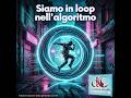 SIAMO IN LOOP NELL'ALGORITMO - Canzone AI (Suno & Gemini)