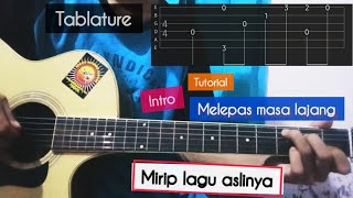 Tutorial intro MELEPAS MASA LAJANG mudah