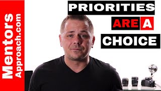 HOW to choose the RIGHT PRIORITIES. My life needs fixing