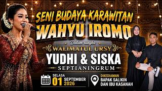 LIVE STREAMING GEMBRUNG WAHYU IROMO THE WEDDING YUDHI  & SISKA , || PP , NGANTI , NGRAHO
