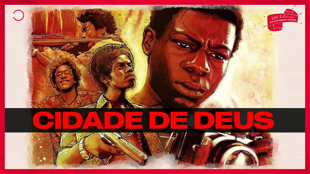 CIDADE DE DEUS! 1.000 Filmes Que Você Precisa Assistir! - YouTube