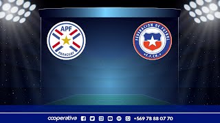 [ESCUCHA] Clasificatorias: Paraguay versus Chile