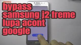 samsung j2 freme bypass akun google screenshot 3