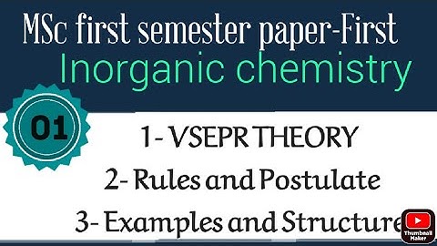 Postulate of VSEPR theory - Rules and Postulate of VSEPR (part-02) MSc 1 sem Paper-1st  INORGANIC