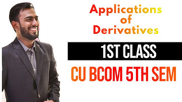 #1/2 Application of Derivatives | CU BCOM 5th Semester Maths | Adarsh Nopany Classes | 2024-2025 🔥