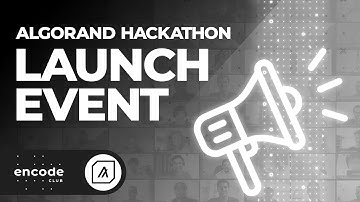 Algorand Hackathon: Launch Event
