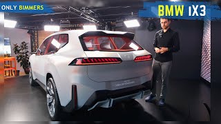 BMW iX3 - Next Generation of BMW SUV's !