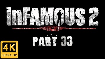 inFamous 2 Walkthrough Part 33 | Hard Evil | The Final Piece