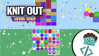 Knit Out Level 1069 | Walkthrough | No Boosters