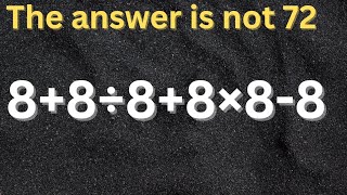 Order of Operations Problem:How to Solve 8 8÷8 8×8-8
