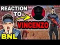 Bnl reaction to vincenzo  free fire