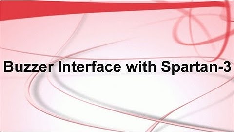 Interfacing Spartan 3 FPGA with Buzzer