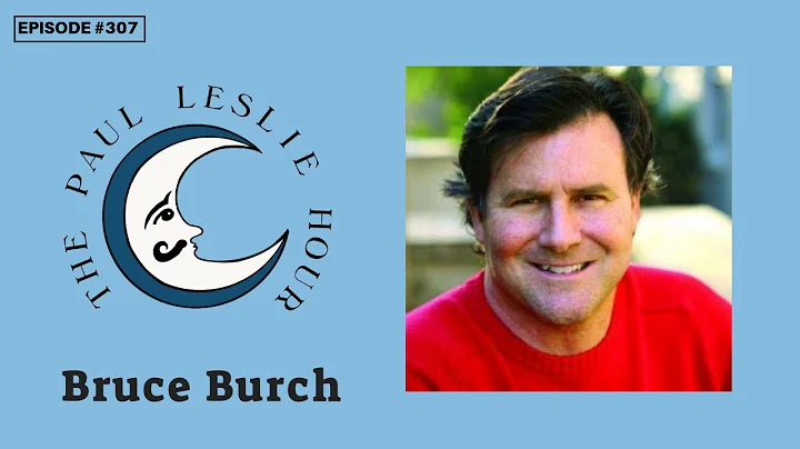 Bruce Burch Interview on The Paul Leslie Hour