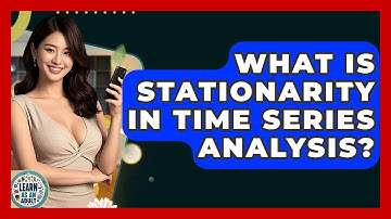 What Is Stationarity In Time Series Analysis? - Learn As An Adult