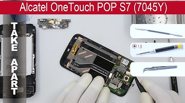 How to disassemble 📱 Alcatel One Touch Pop S7 7045Y Take Apart, Tutorial