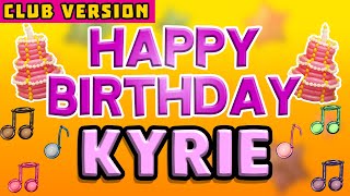 Happy Birthday KYRIE | POP Version 2 | The Perfect Birthday Song for KYRIE