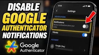 How to disable Google Authenticator notifications - Easy Tutorial