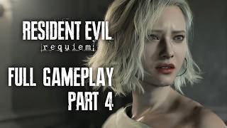 Resident Evil Requiem FULL GAME Walkthrough Part 4 | No Commentary 4K HDR PC