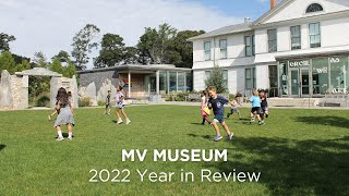 2022 Year in Review | MV Museum