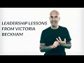 Leadership Lessons From Victoria Beckham | Robin Sharma