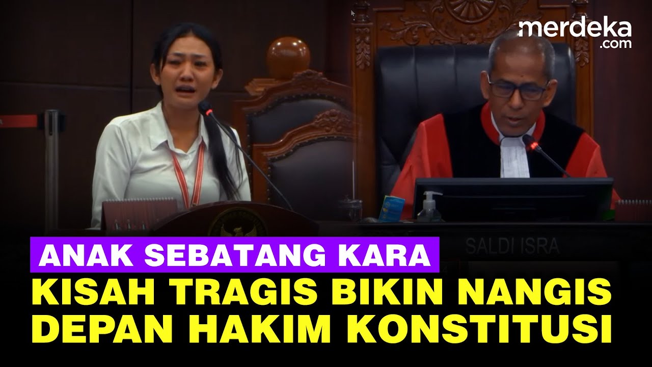 Anak Sebatang Kara Menangis Memohon Depan Hakim Konstitusi saat Uji Materi UU TNI di MK
