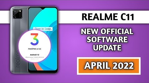 Realme c11 new software update in April 2022, realme ui 2.0 android 11 Realme ui 3.0 android 12 ⚡