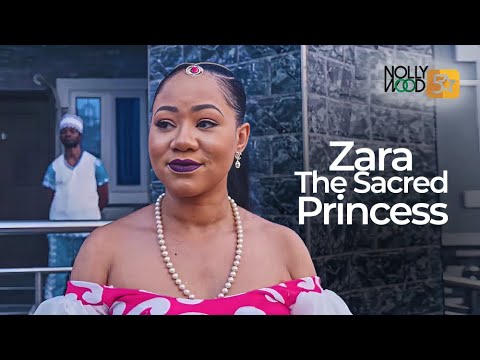 Zara The Sacred Princess | This Amazing Royal Movie Is BASED ON A TRUE LIFE STORY - African Movies